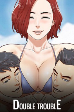 Double Trouble